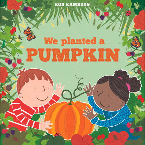 Audiobook We Planted a Pumpkin - In the Garden - Rob Ramsden - Joe Jameson