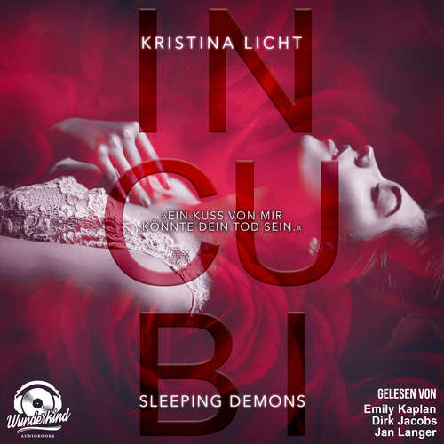 Hoerbuch Sleeping Demons - Incubi, Band 1 - Kristina Licht - Emily Kaplan