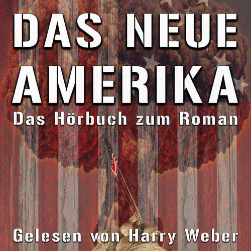 Hoerbuch Das neue Amerika - Frank Queßer und Heather L. Brooks - Harry Weber