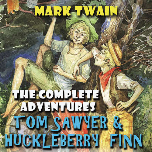 Audiobook The Complete Adventures Tom Sawyer & Huckleberry Finn - Mark Twain - Abigail Reno