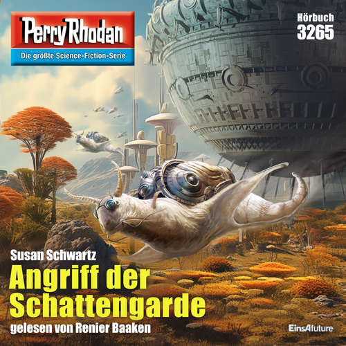 Hoerbuch Perry Rhodan 3265: Angriff der Schattengarde - Susan Schwartz - Renier Baaken