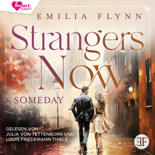 Hoerbuch Strangers Now: Someday - Emilia Flynn - Julia von Tettenborn