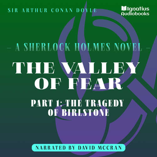 Audiobook The Valley of Fear (Part 1: The Tragedy of Birlstone) - Sir Arthur Conan Doyle - David McCran