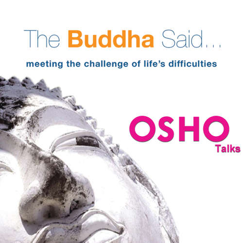 Audiobook The Buddha Said - OSHO - Osho