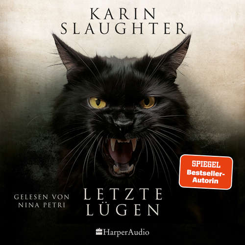 Hoerbuch Letzte Lügen (ungekürzt) - Karin Slaughter - Nina Petri