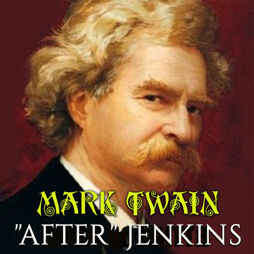 Audiobook "After" Jenkins - Mark Twain - Mark Bowen