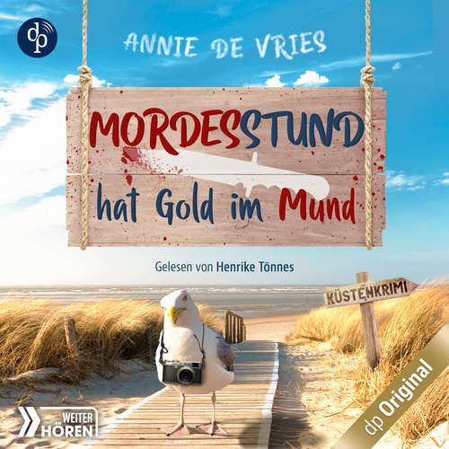 Hoerbuch Mordesstund hat Gold im Mund - Ein Küsten-Krimi - Mord an der Nordsee-Reihe, Band 2 - Annie de Vries - Henrike Tönnes
