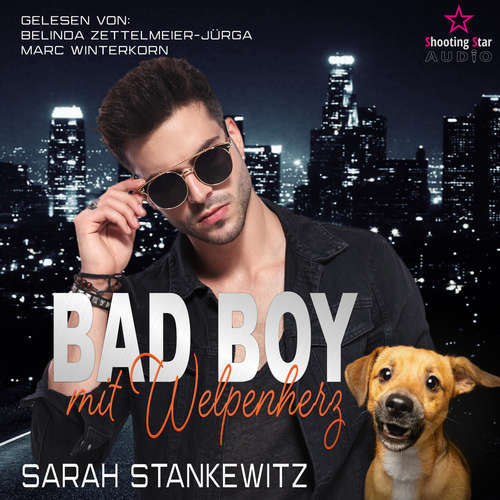 Hoerbuch Bad Boy mit Welpenherz - Shelter Love, Band 2 - Sarah Stankewitz - Belinda Zettelmeier-Jürga