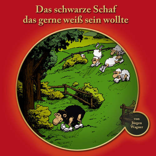 Hoerbuch Das schwarze Schaf das gerne weiss sein wollte - Jürgen Wagner - Jürgen Wagner