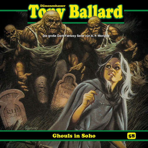 Hoerbuch Tony Ballard, Folge 58: Ghouls in Soho - Thomas Birker - Gerrit Schmidt-Foß