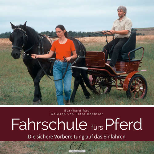 Hoerbuch Fahrschule fürs Pferd - Burkhard Rau - Petra Bechtler
