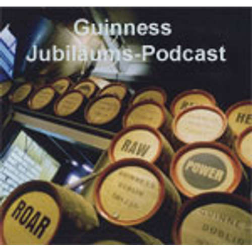 250 Jahre Guinness Bier - Auf den Spuren von Arthur Guinness