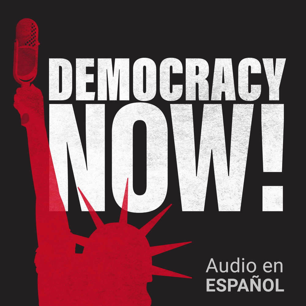 Democracy Now! 2019-06-11 martes