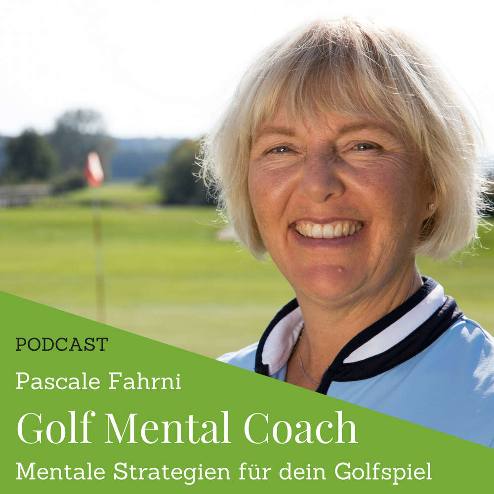 Podcast #7_Mentale_Strategien_fuer_dein_Golfspiel_-_Interview_mit_Gabrielle_Cacciatore_von_Mandach