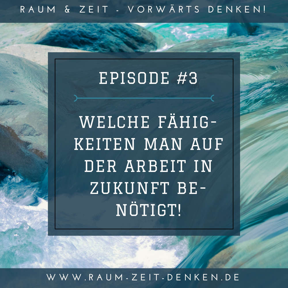 Welche Fähigkeiten man auf Arbeit in der Zukunft benötigt!