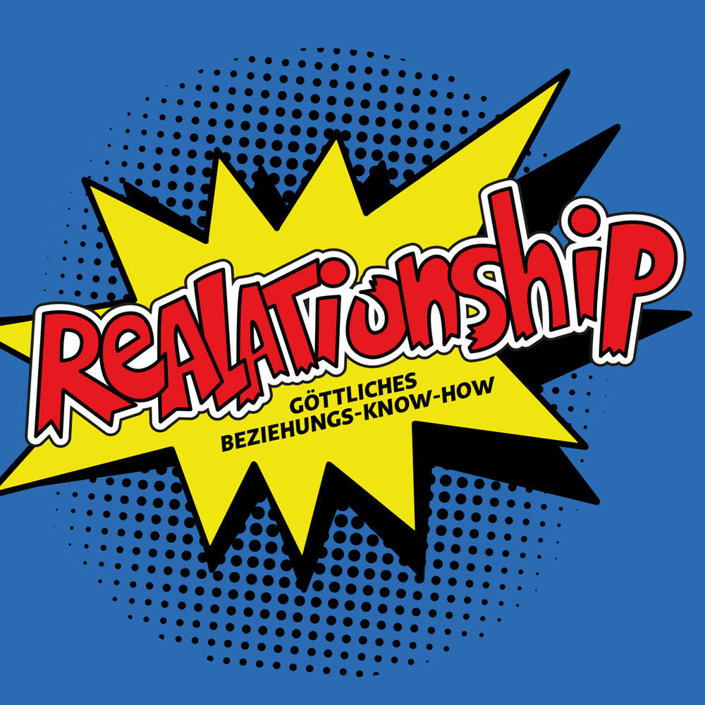 REALationship - Liebe! Ein Gefühl oder doch eine Entscheidung? - Eine Predigt mit Tobias Teichen und Silas Ulrich