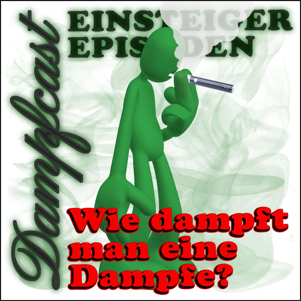 DCE10 - Wie dampft man eine Dampfe?