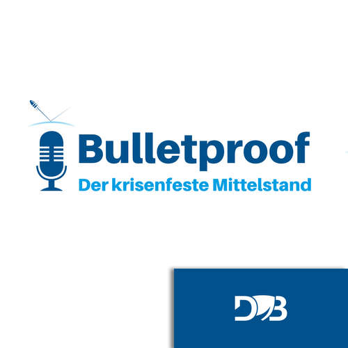 Bulletproof - Der krisenfeste Mittelstand