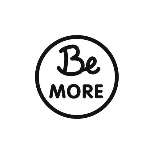 Be MORE