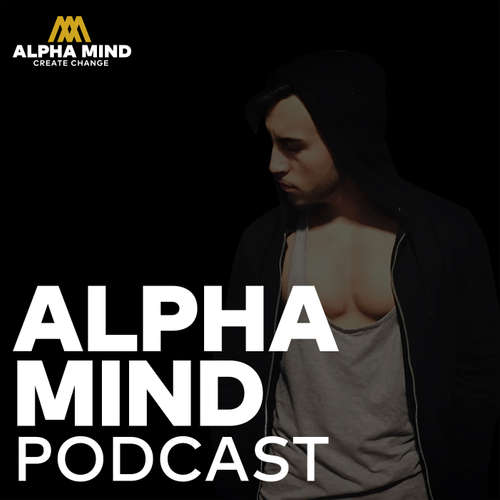 ALPHA MIND PODCAST