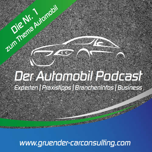 Der Automobil Podcast: Experten | Praxistipps | Brancheninfos | Business