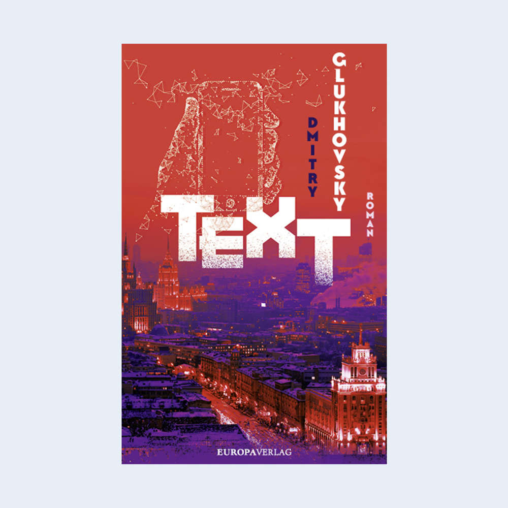 Dmitry Glukhovsky: "Text"