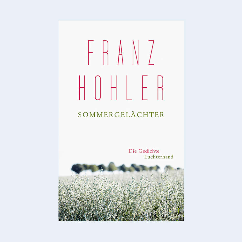 Franz Hohler: "Sommergelächter: Die Gedichte"