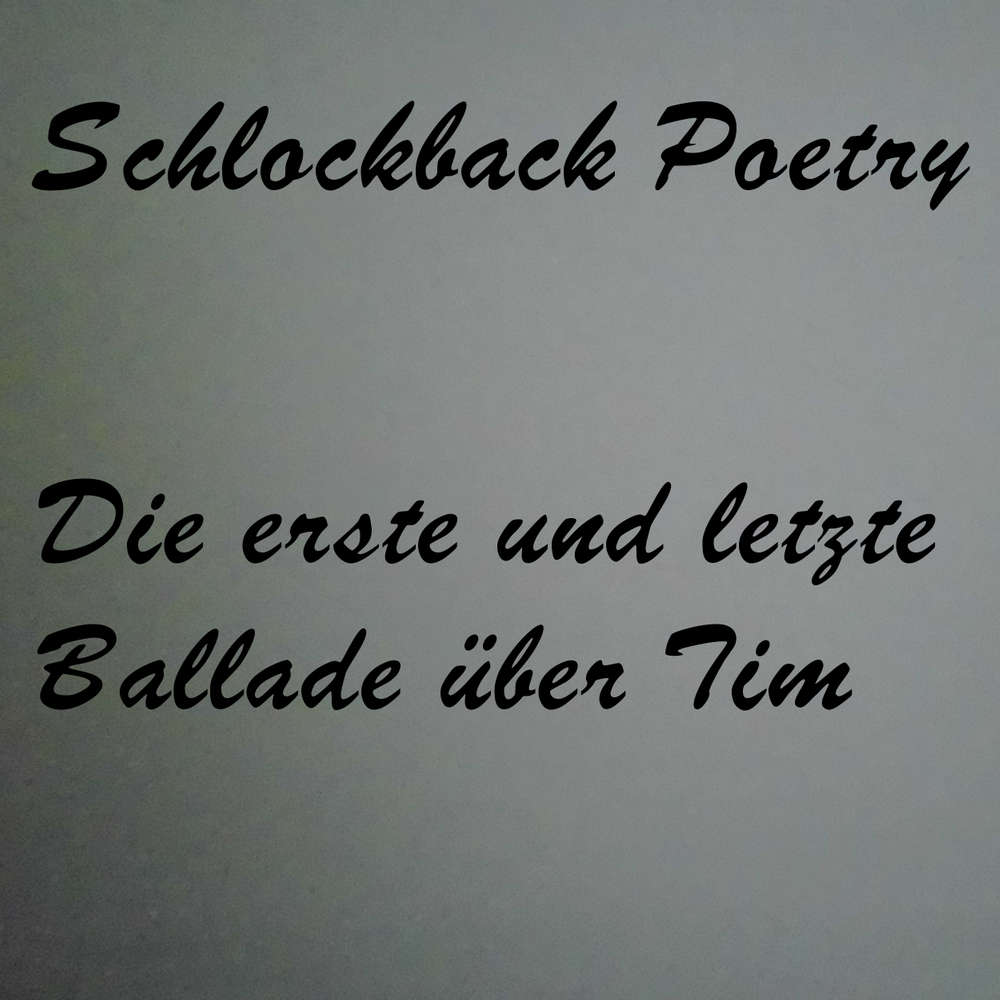 Die erste und letzte Ballade über Tim