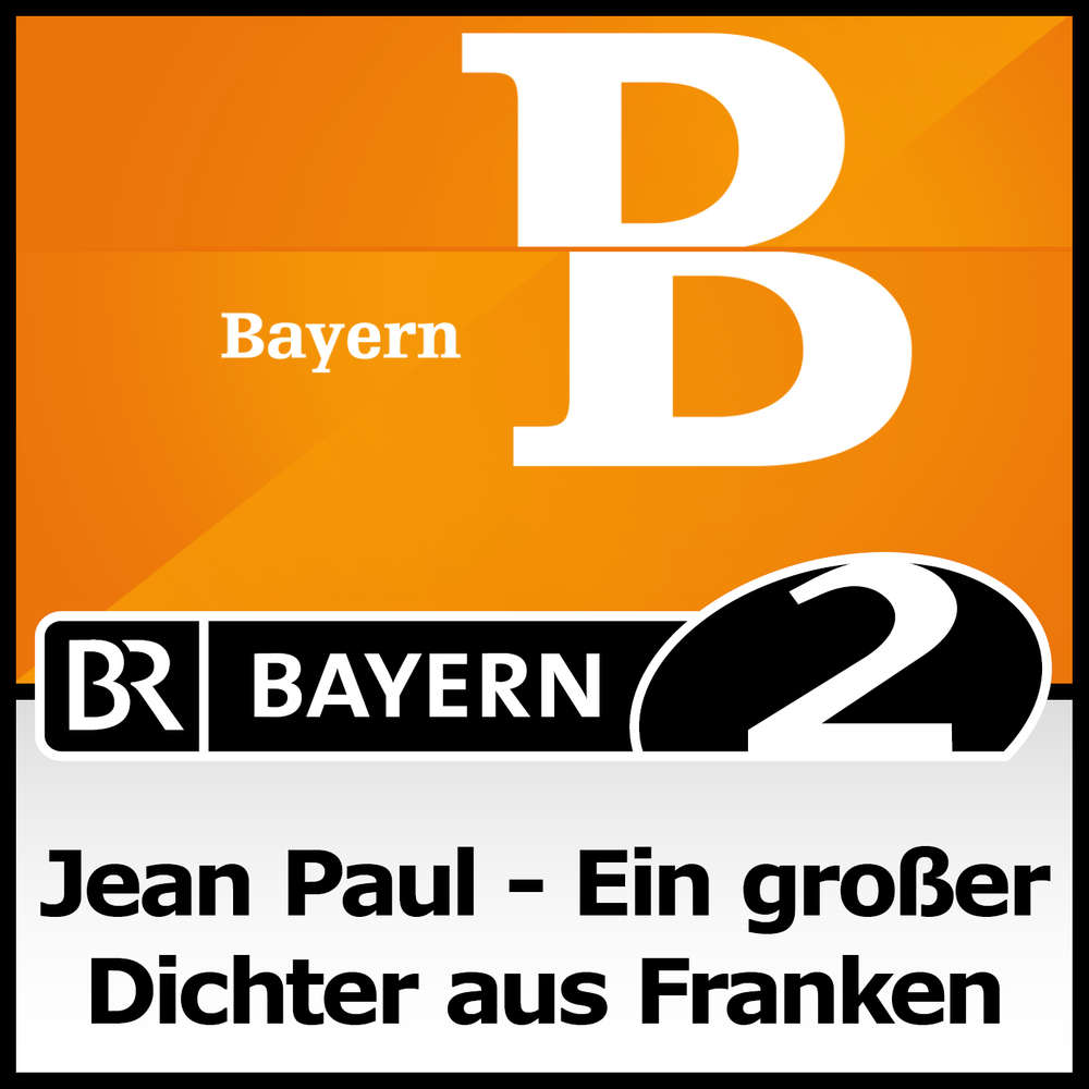Nachtstudio - Das Ich gilt, aber nicht mein Ich. Über Jean Paul und die Verfremdung