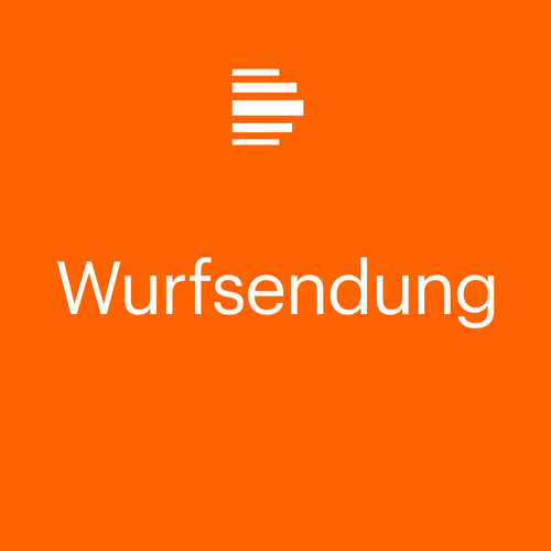 Wurfsendung – Deutschlandfunk Kultur