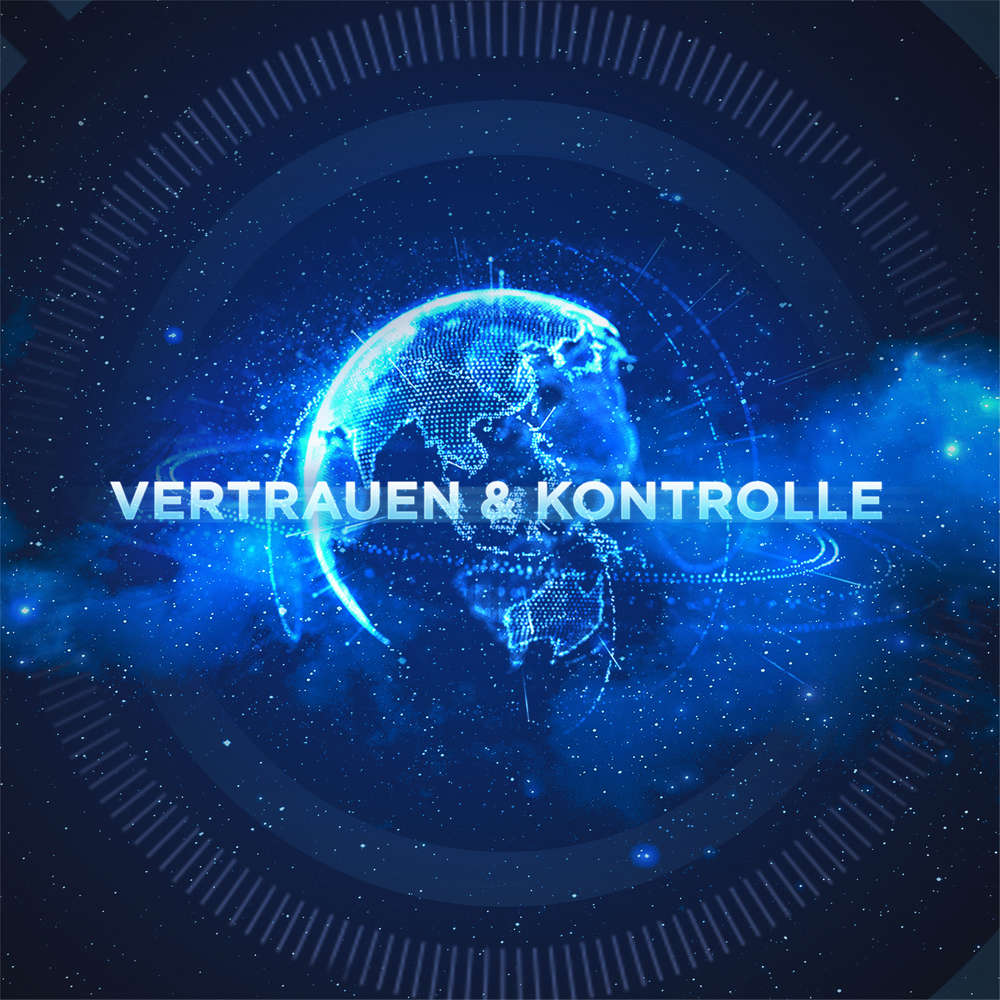 Vertrauen ist gut. Kontrolle ist besser.