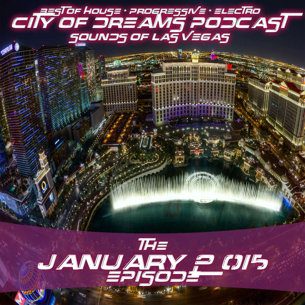 Folge January 2015 Des City Of Dreams Podcast Best Of House Progressive And Electro Podcasts Horbucher Zum Herunterladen audiolibrix de