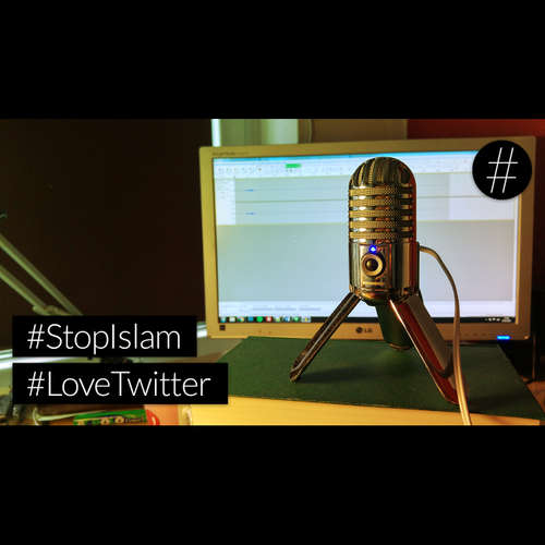 #nohashtag 044 #StopIslam | #LoveTwitter … und mehr!
