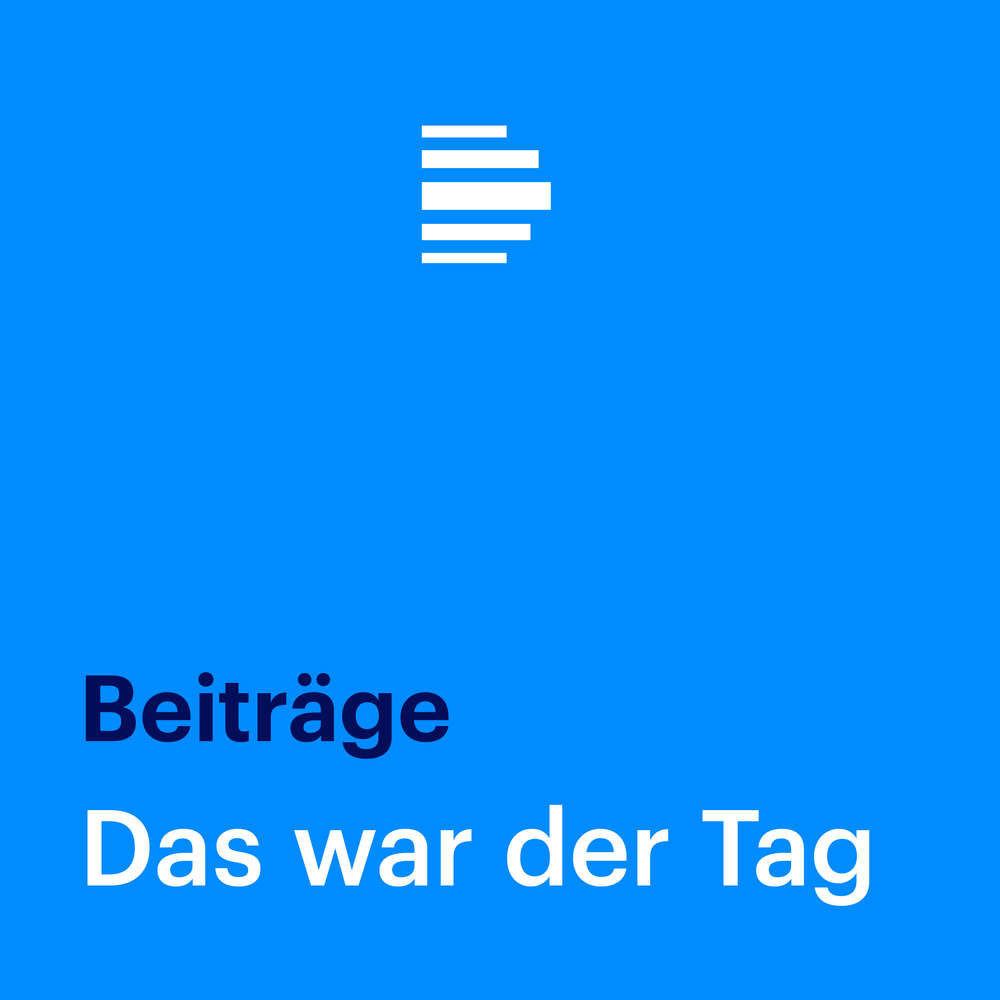 Das War Der Tag Deutschlandfunk Podcast Player Horbucher Zum
