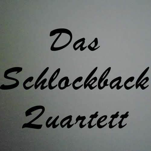 Das Schlockback Quartett