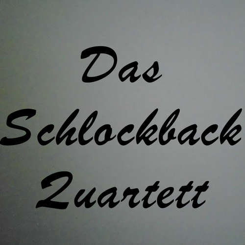 Das Schlockback Quartett