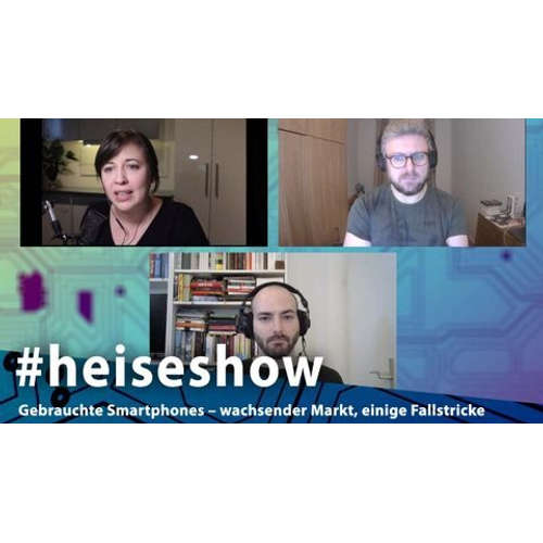 Gebrauchte Smartphones – wachsender Markt, einige Fallstricke | #heiseshow