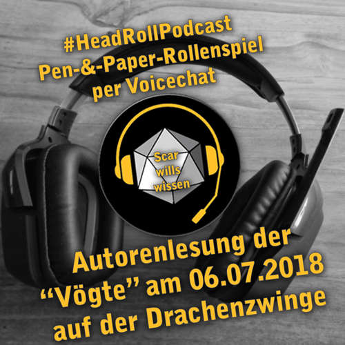 Episode 5 - Scar wills wissen - "Autorenlesung der "Vögte" am 06.07.2018 auf der Drachenzwinge"
