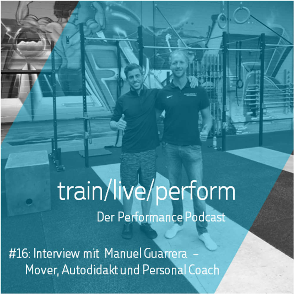 Interview mit Manuel Guarrera – Mover, Autodidakt und Personal Coach!