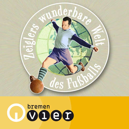 Zeiglers wunderbare Welt des Fußballs