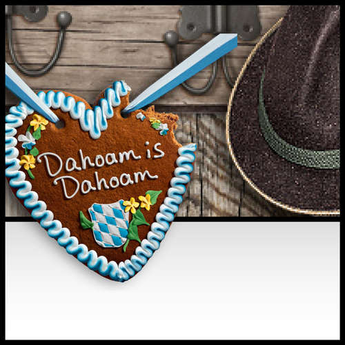 Dahoam is Dahoam