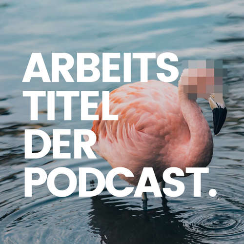 Arbeitstitel - der Podcast?