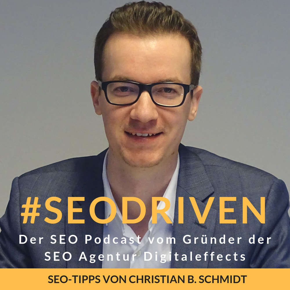 #SEODRIVEN — SEO Podcast von Christian B. Schmidt