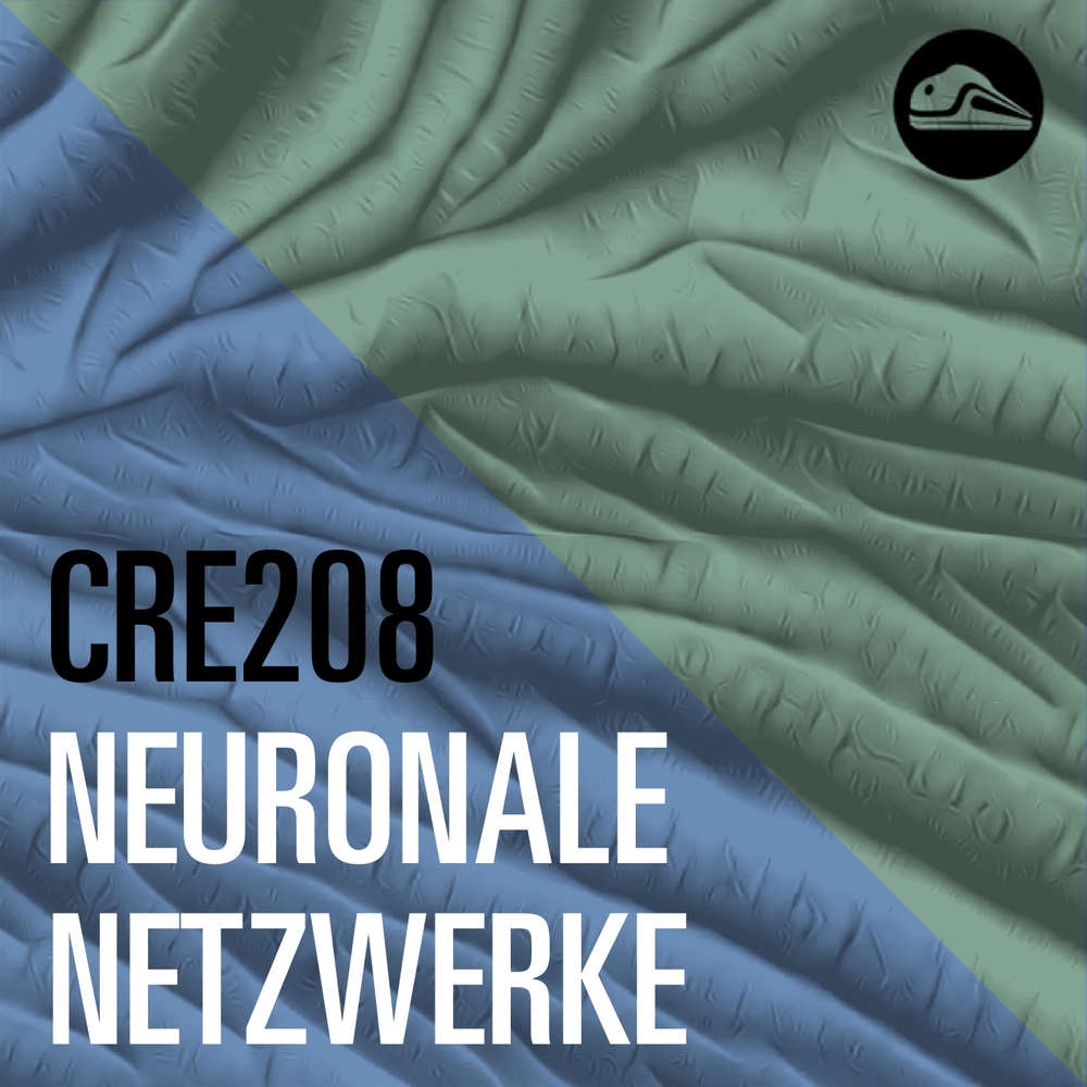 CRE208 Neuronale Netze