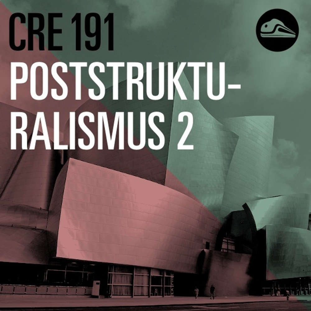 CRE192 Poststrukturalismus 2