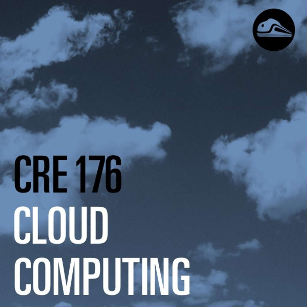 CRE176 Cloud Computing