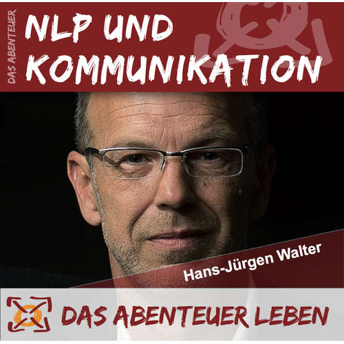Das Abenteuer NLP & Kommunikation