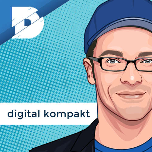 digital kompakt | Unternehmer-Podcast zu Startups & Digitalisierung