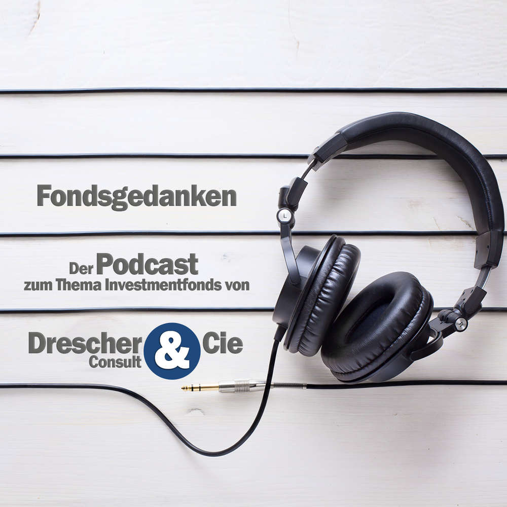 Fondsgedanken - der Podcast (Folge 29)