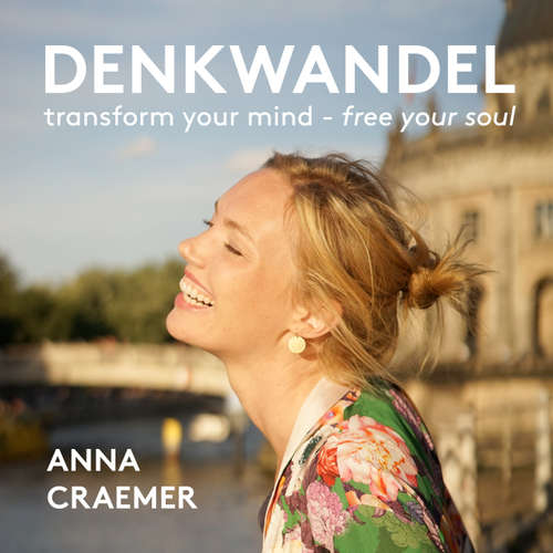Denkwandel - Der Podcast mit Anna Craemer